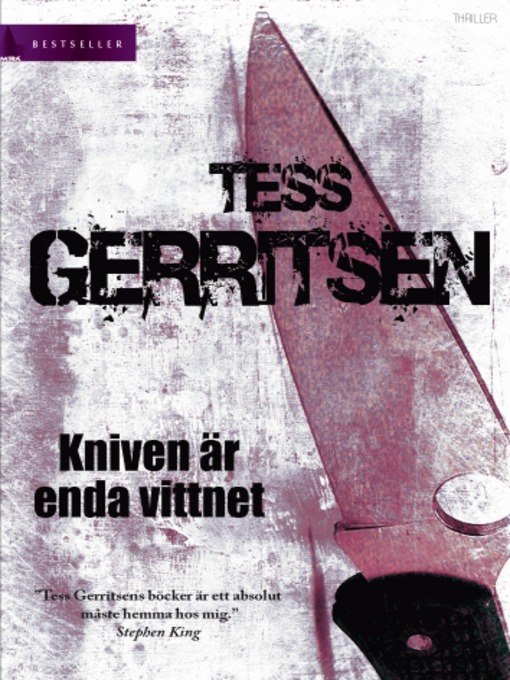 Title details for Kniven är enda vittnet by Tess Gerritsen - Available